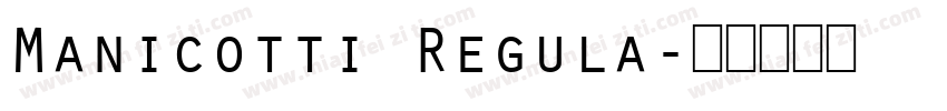 Manicotti Regula字体转换
